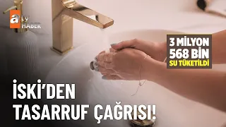 İstanbul'da su tüketim rekoru! - atv Haber 28 Temmuz