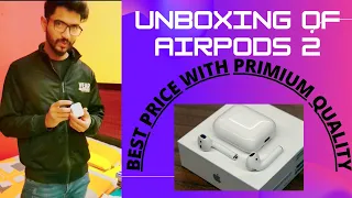 Unboxing of Airpods 2 | BEST QUALITY AIRPODS 2 | PRICE OF AIRPODS IN PAKISTAN