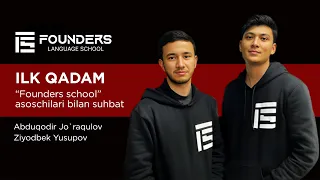Founders School ilk qadam