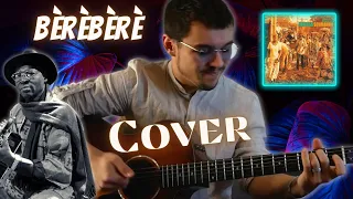 Bèrèbèrè Fingerstyle Guitar Cover ! Idrissa Soumaoro ft. Ali Farka Touré Guitar Black panther OST