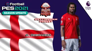 O. RICHARDS face+stats (Nottingham Forest) How to create in PES 2021