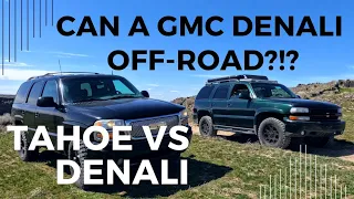 GMC Denali Off-Roading!?!  | Chevy Tahoe VS GMC Denali Off-Road | Overlanding | SUBOVERLAND