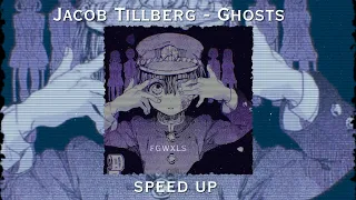 Jacob Tillberg - Ghosts speed up