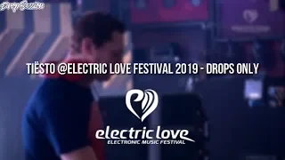 Tiësto @Electric Love Festival 2019 - Drops Only