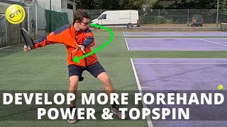 How To Develop More Forehand Power & Topspin