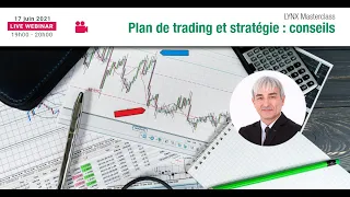 Bâtir son Plan de Trading et sa Stratégie avec Philippe LHERMIE