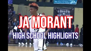 Ja Morant High School Highlights | He's Scoring at Will!