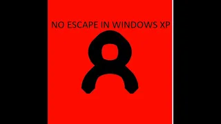 What happend if run NOESCAPE.exe in WIndows xp