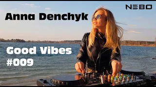 Anna Denchyk - Live @ Good Vibes #009 Progressive House (inspiration radio intense & Miss Monique)