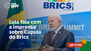 🔴 Lula fala com a imprensa sobre Cúpula do Brics