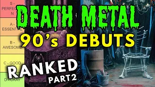 90s DEATH METAL Debut Records RANKED! | PART 2