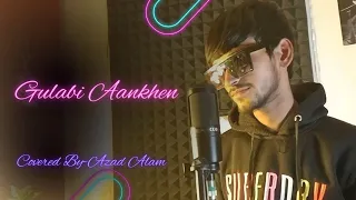 Gulabi Aankhen jo Teri dekhi cover by Azad Alam original Mohammad Rafi गुलाबी आँखें जो तेरी देखीं