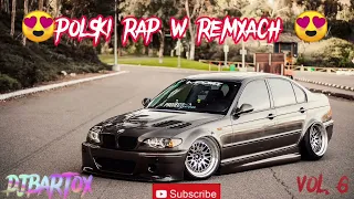 🤩⛔ POLSKI RAP W REMIXACH VOL.6🤩⛔ DJBARTOX