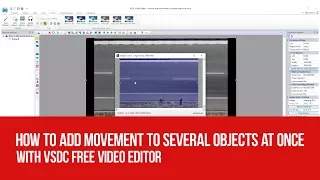 How to add movement to several objects at once with VSDC Free Video Editor