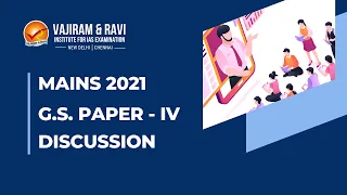 UPSC IAS Mains 2021 | GS Paper - 4 Complete Analysis & Discussion | Vajiram & Ravi