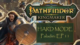 Pathfinder Kingmaker: Ep 11 Hard Mode Paladin Play-through