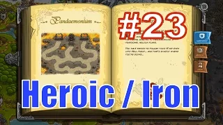 Прохождение KINGDOM RUSH - Pandaemonium [Heroic, Iron]