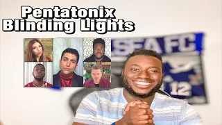THE WEEKND BLINDING LIGHTS (PENTATONIX COVER) ACTUALLY CRUSHED IT!
