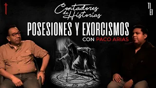 Contadores de Historias con Paco Arias: Exorcismos y Posesiones