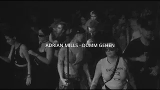 Adrián Mills  - Dumm Gehen (OFFICIAL VIDEOCLIP)