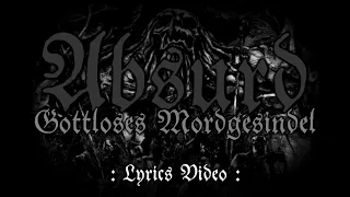 Absurd - Gottloses Mordgesindel (Lyrics Video)