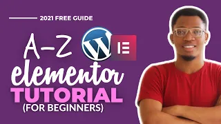 Elementor Tutorial For Beginners 2021 | How To Build Website with Elementor  [Step By Step Guide]