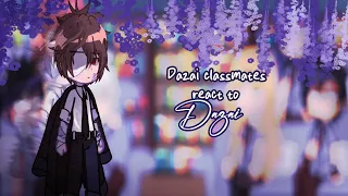 (TR) Dazai classmates react to Dazai // My AU [] ¤Who I Am¿