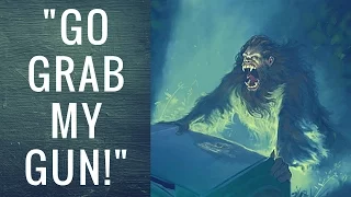 "Go Inside And Get My Gun!" -Terrifying Bigfoot Story!