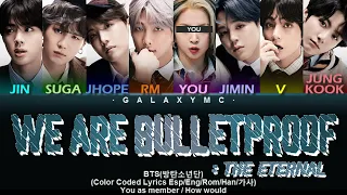 BTS(방탄소년단) 'We Are Bulletproof:The EternaL' (Color Coded Lyrics Esp/Eng/Rom/Han/가사) (8 MEMBERS ver.)