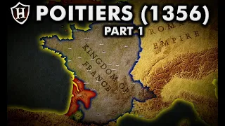 Chevauchée, 1355 AD ⚔️ Battle of Poitiers Part 1 of 2