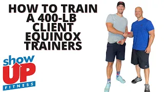 How to train a 400-lb client | Equinox Trainers discuss their programming using CCA Show Up Fitness
