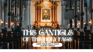 The Canticle of the Holy Face - sung by Anne from Holy Face Albury Group