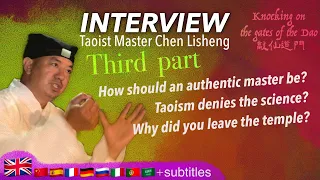 PART 3 - Wudang TAOIST MASTER Chen Lisheng Answers 🇬🇧🇺🇸 ENGLISH Captions embedded | Interview