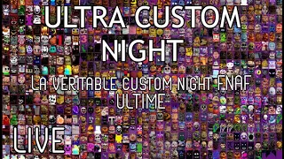 La véritable custom night ULTIME! (FNAF: Ultra Custom Night | fangame) [ LIVE]