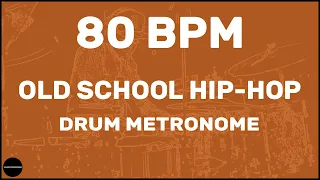 Old School Hip-Hop | Drum Metronome Loop | 80 BPM