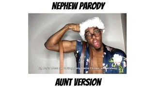 "Nephew" Parody - AUNT VERSION