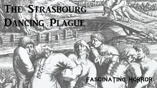 The Strasbourg Dancing Plague | A Short Documentary | Fascinating Horror