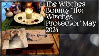 The Witches Bounty May 2024 "The Witches Protector" Unboxing
