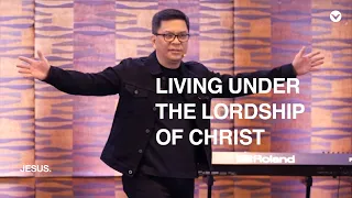 JESUS. : Living under the Lordship of Christ — Pastor Ariel Marquez