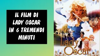 Il film di Lady Oscar in 6 tremendi minuti