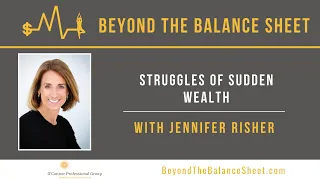 Struggles of Sudden Wealth With Jennifer Risher