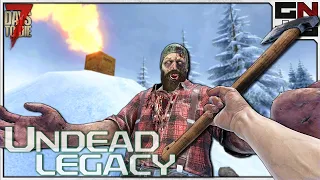 Massive Upgrades! - Undead Legacy 7 Days to Die (UL6)