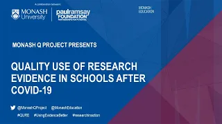 Quality use of research evidence in schools after COVID-19 - Q Project Public Panel