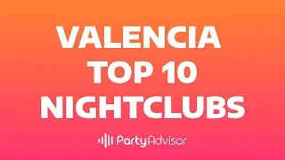 Best Party in Valencia 😈 - TOP10 Nightclubs 2019 🔥