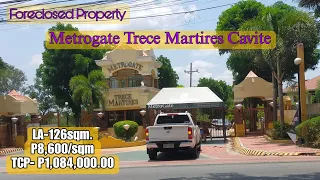 Metrogate Trece Martires Cavite LA-126sqm @P8,600/sqm TCP- P1,084,000.00 Foreclosed Property