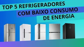 REFRIGERADORES COM BAIXO CONSUMO DE ENERGIA