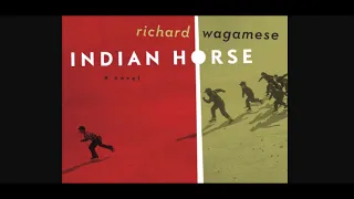 Indian Horse Chapter 33