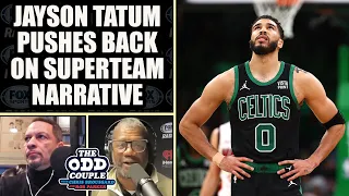 Jayson Tatum Pushes Back on Narrative That Celtics are a Super Team | THE ODD COUPLE