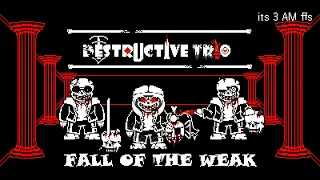 {DESTRUCTION TRIO} FALL OF THE WEAK II (COVER)