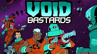 ►Void Bastards ( Пустые ублюдки)#1: ►Мой первый раз!)